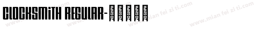 Clocksmith Regular字体转换